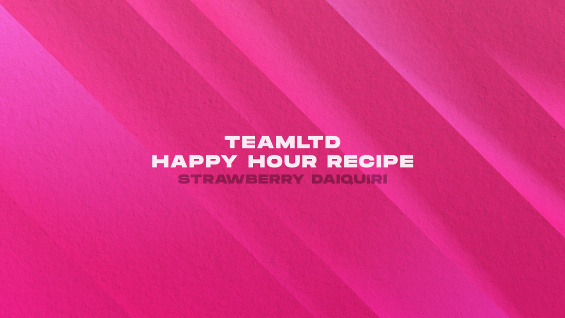 TEAMLTD HAPPY HOUR RECIPE: National Strawberry Daiquiri Day
